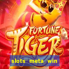 slots meta win real money phonepe