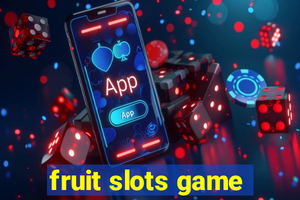 fruit slots game