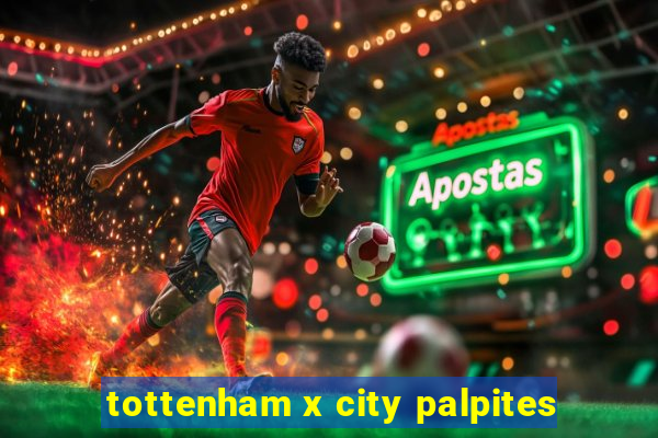 tottenham x city palpites