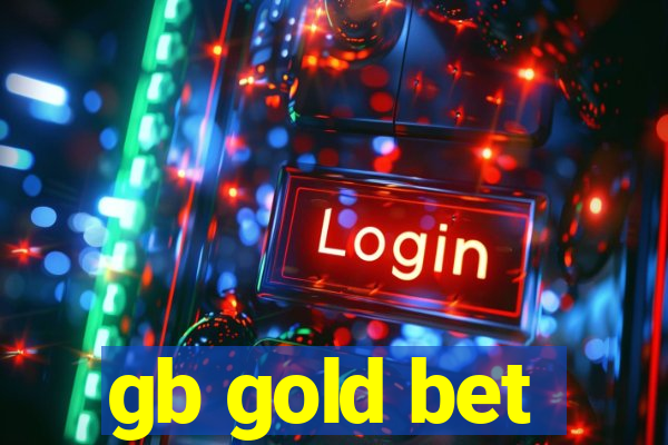 gb gold bet