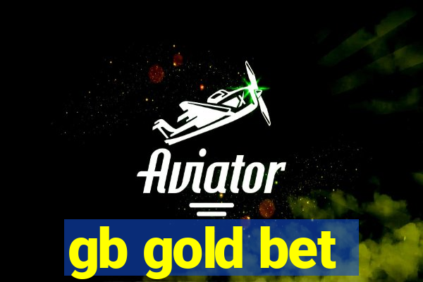 gb gold bet