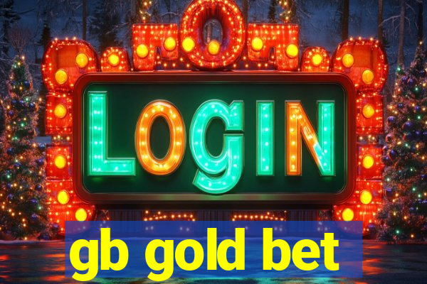 gb gold bet