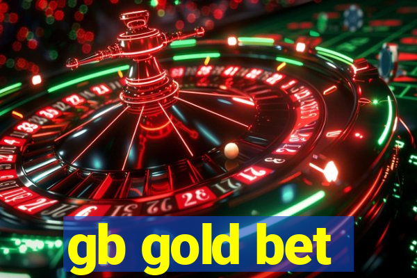 gb gold bet