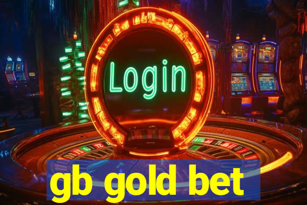 gb gold bet