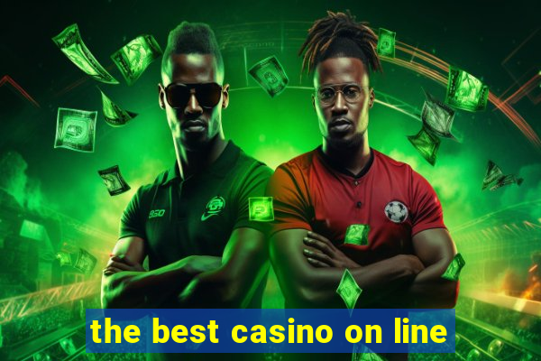 the best casino on line