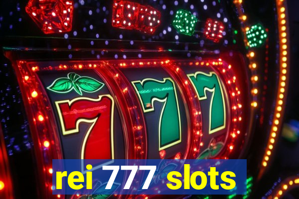 rei 777 slots