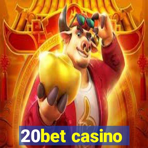 20bet casino