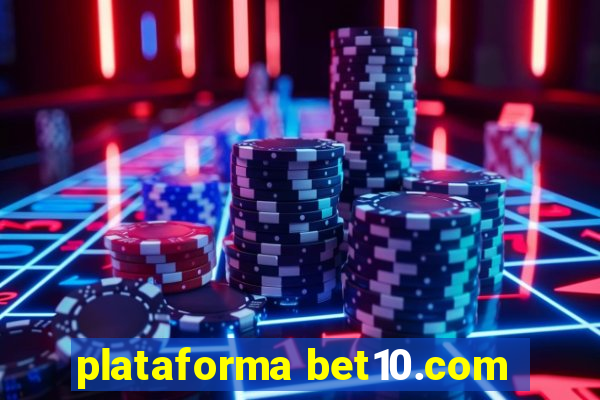 plataforma bet10.com