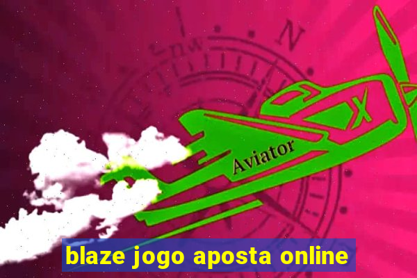 blaze jogo aposta online