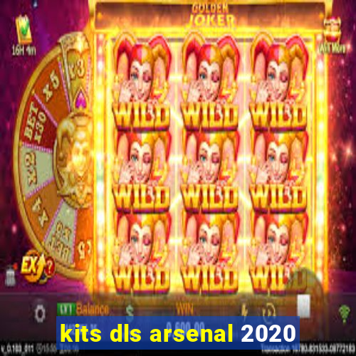 kits dls arsenal 2020