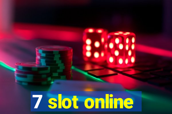 7 slot online