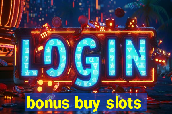 bonus buy slots