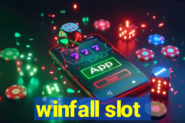 winfall slot