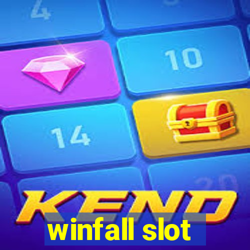 winfall slot