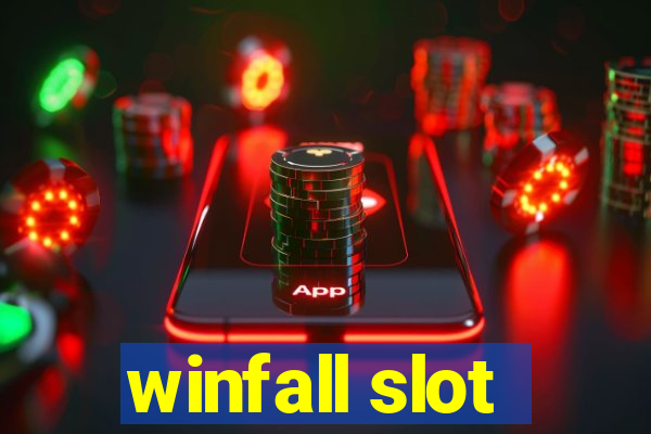 winfall slot