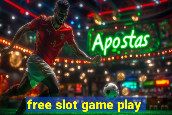 free slot game play