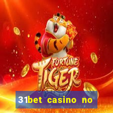 31bet casino no deposit bonus