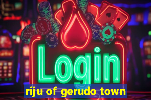 riju of gerudo town