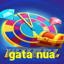 gata nua