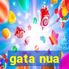 gata nua