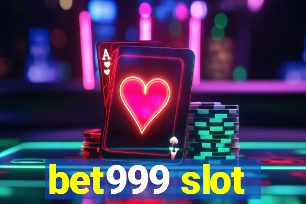 bet999 slot