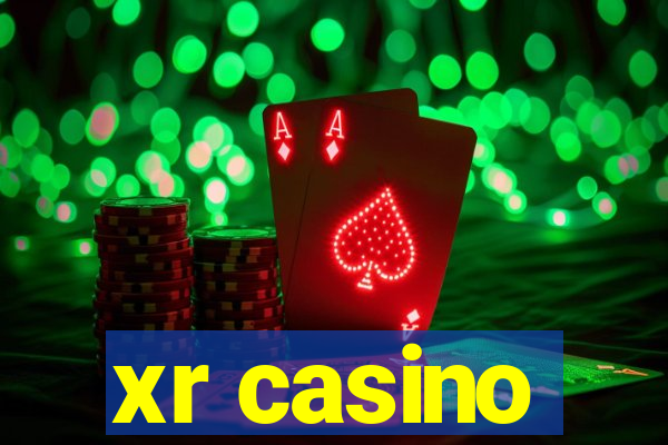 xr casino