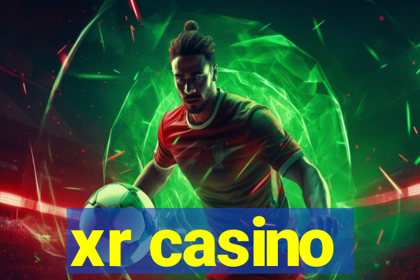 xr casino