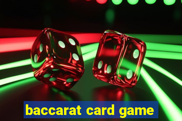 baccarat card game