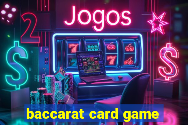 baccarat card game