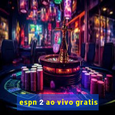 espn 2 ao vivo gratis