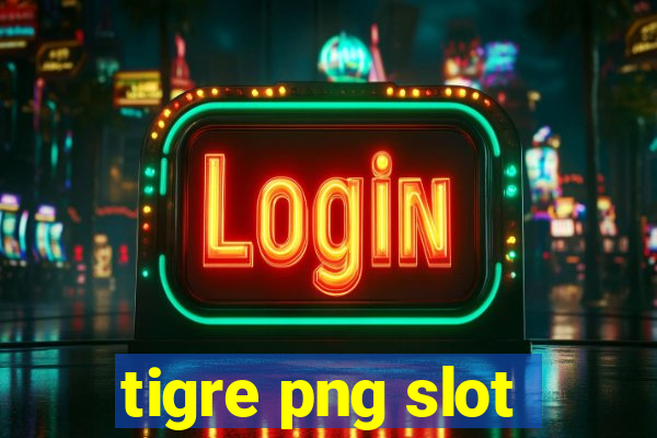 tigre png slot