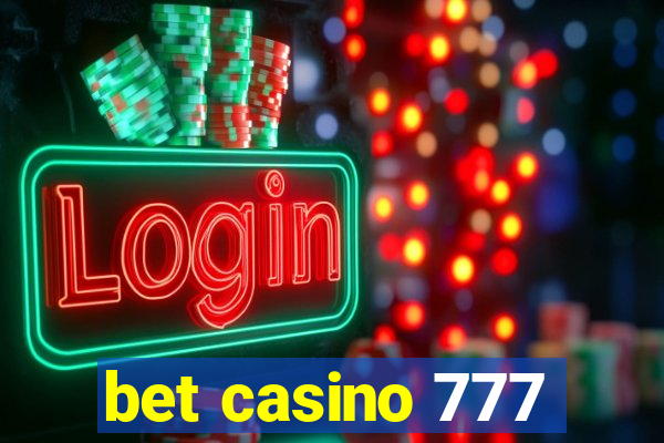 bet casino 777