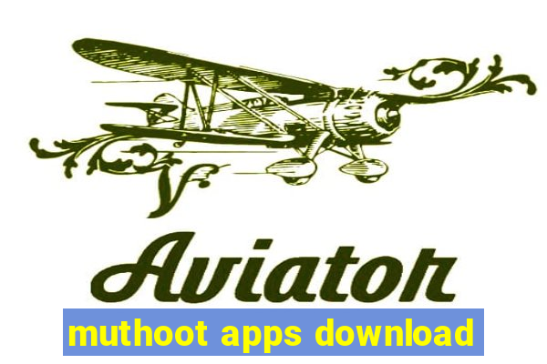 muthoot apps download