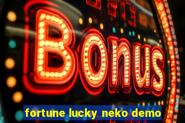 fortune lucky neko demo