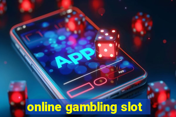 online gambling slot