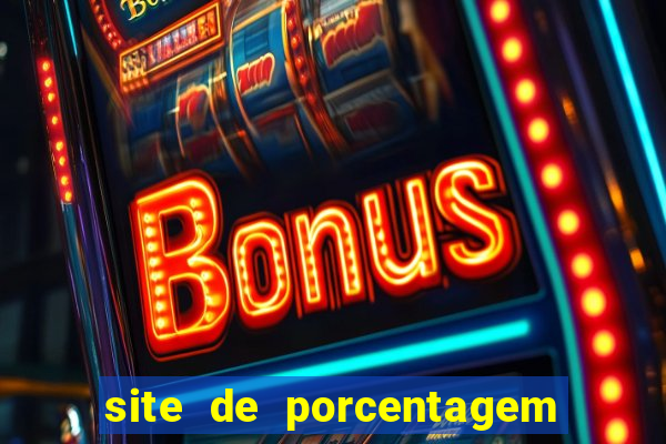 site de porcentagem de jogos slots