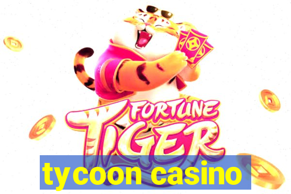 tycoon casino