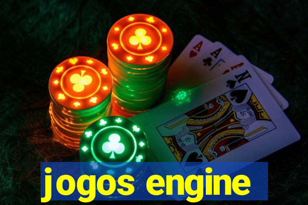 jogos engine