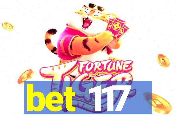 bet 117