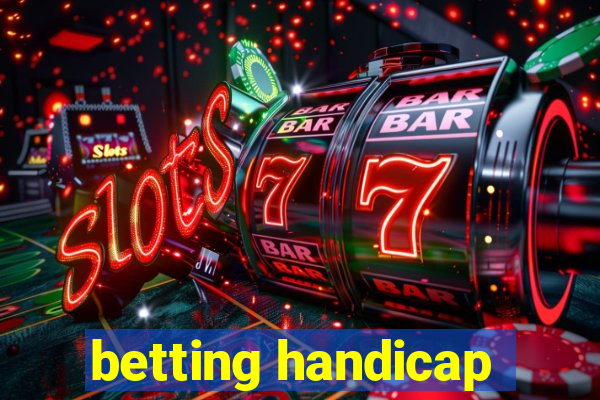 betting handicap