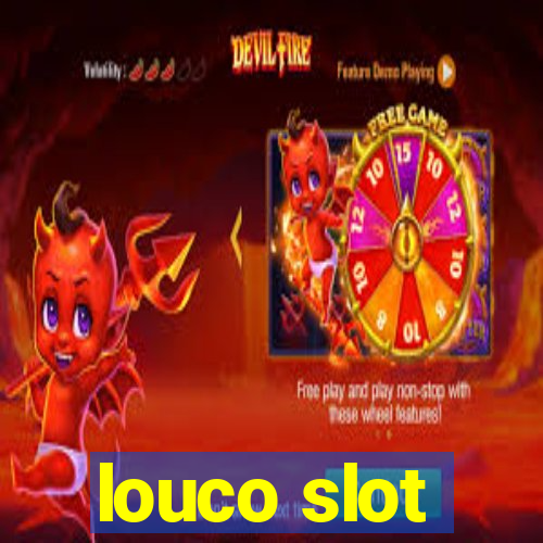 louco slot