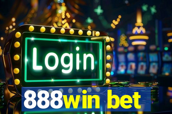 888win bet