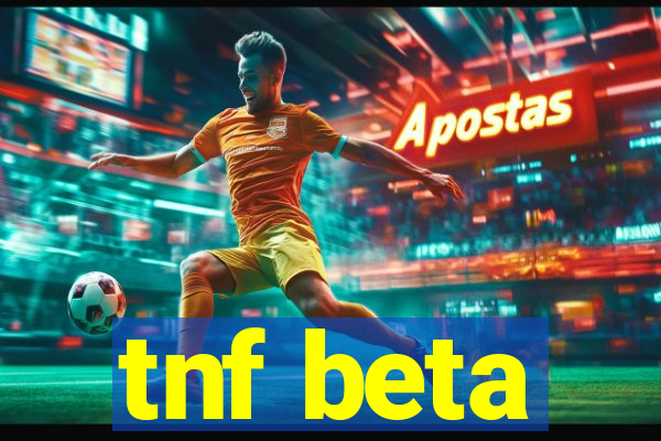 tnf beta