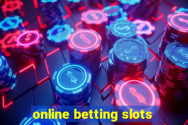 online betting slots