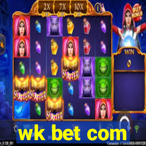 wk bet com