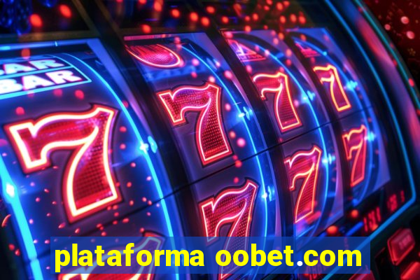 plataforma oobet.com