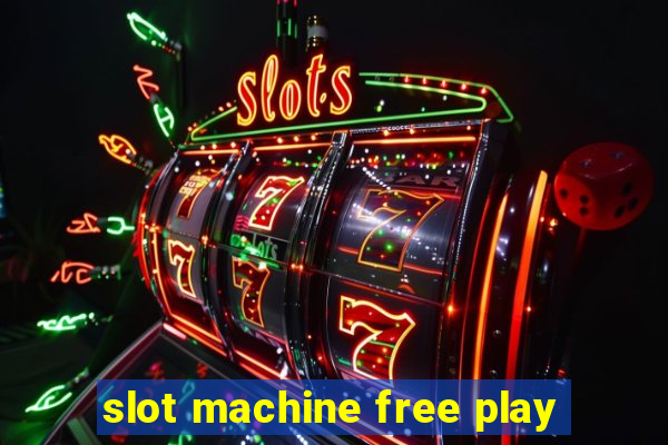 slot machine free play