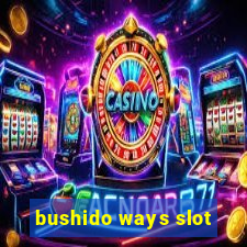 bushido ways slot