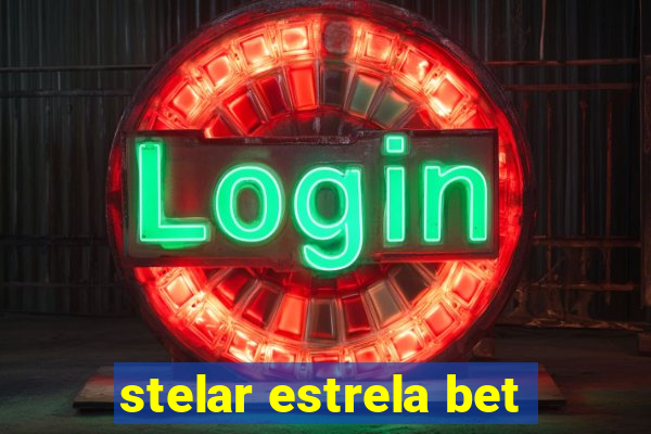 stelar estrela bet