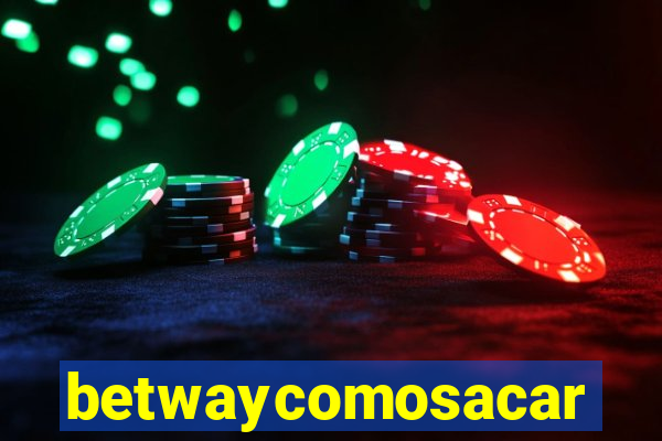 betwaycomosacar